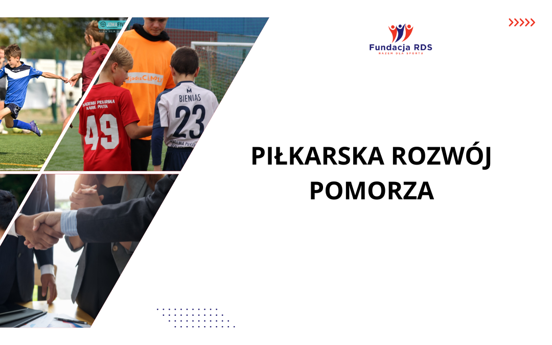 You are currently viewing Ruszamy z projektem Piłkarski Rozwój Pomorza