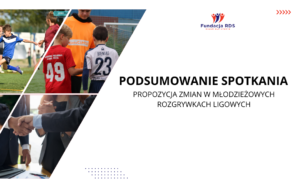 Read more about the article Podsumowanie spotkania – Propozycja zmian w młodzieżowych rozgrywkach ligowych